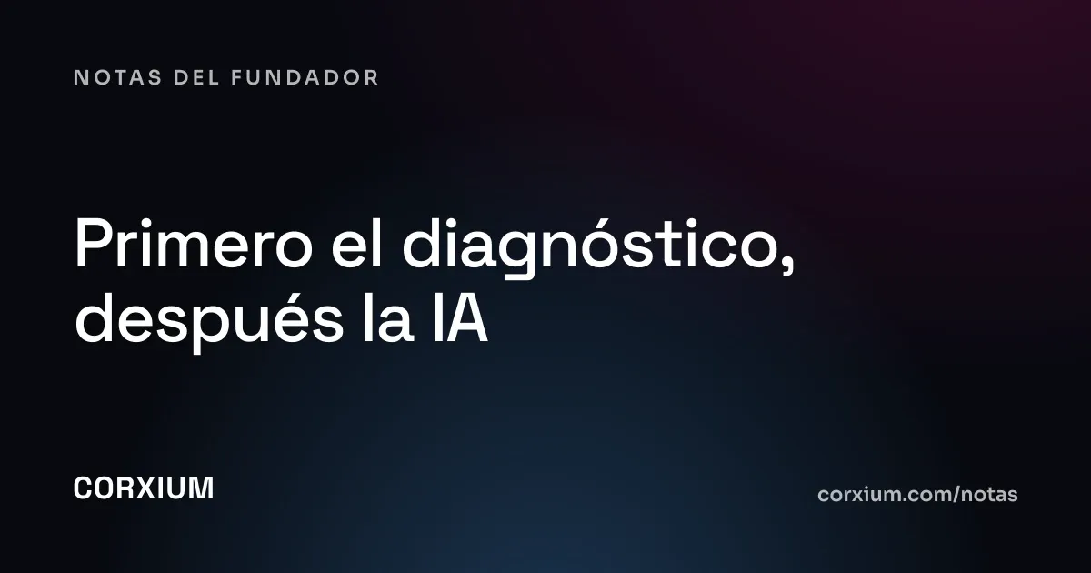 Primero el diagnóstico, después la IA